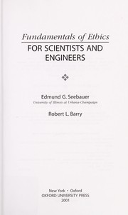 Front cover of Fundamentals of ethics for scientists and engineers by Edmund Gerard Seebauer