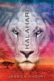 Front cover of Kalahari by Jessica Khoury