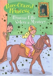 Cover of Princess Ellie solves a mystery by Diana Kimpton