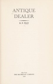 Cover of Antique dealer by Reginald Philip Way