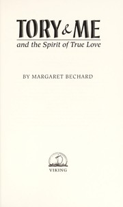 Front cover of Tory & me and the spirit of true love by Margaret Bechard