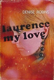 Front cover of Laurence, my love by Denise Robins