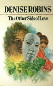 Front cover of The Other Side of Love by Denise Robins