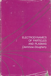 Front cover of Electrodynamics of particles and plasmas by P. C. Clemmow