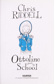 Cover of Ottoline goes to school by Chris Riddell