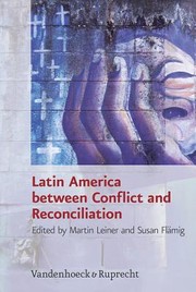Front cover of Latin America between conflict and reconciliation by Martin Leiner
