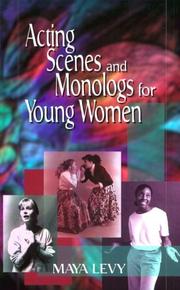 Front cover of Acting scenes and monologs for young women by Maya Levy