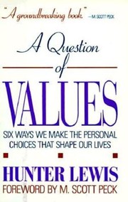 Cover of A question of values by Hunter Lewis