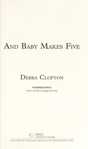 Front cover of And baby makes five(Mule Hollow Matchmakers #2) by Debra Clopton