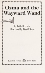 Front cover of Ozma and the wayward wand by Polly Berrien Berends
