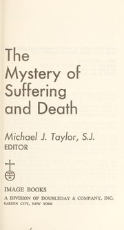 Front cover of The mystery of suffering and death by Michael J. Taylor
