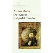 Front cover of De lecturas y algo del mundo, 1943-1997 by Alvaro Mutis