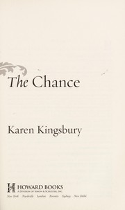 Front cover of The chance by Karen Kingsbury