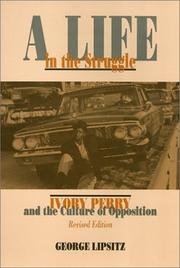 Cover of A life in the struggle by George Lipsitz