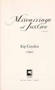 Front cover of Miscarriage of justice by Kip Gayden