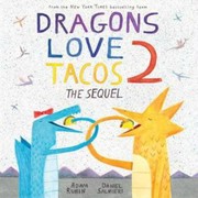 Front cover of Dragons love to tacos 2 by Adam Rubin