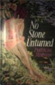 Front cover of No Stone Unturned by Patricia Robins