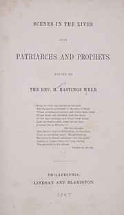 Front cover of Scenes in the lives of the patriarchs and prophets by H. Hastings Weld