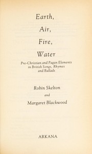Front cover of Earth, air, fire, water by Robin Skelton