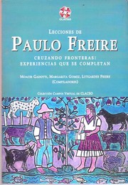 Front cover of Lecciones de Paulo Freire cruzando fronteras : experiencias que se completan by Moacir Gadotti