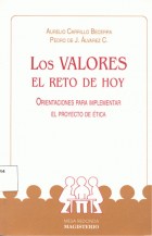 Front cover of Los valores : el reto de hoy : orientaciones para la implementacion del proyecto de etica by Unknown