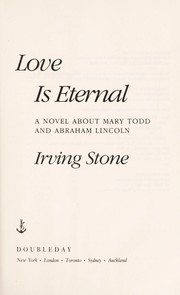 Front cover of Love is eternal by Irving Stone
