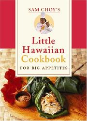 Front cover of Sam Choy's little Hawaiian cookbook for big appetites by Sam Choy