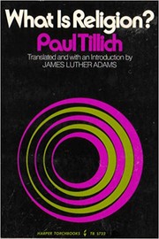 Front cover of What is religion? by Paul Tillich