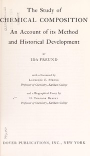 Cover of The study of chemical composition; an account of its method and historical development by Ida Freund
