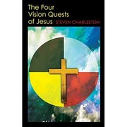 Front cover of Four vision quests of Jesus by Steven Charleston