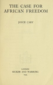 Cover of The Case for African freedom, and other writings on Africa by Joyce Cary