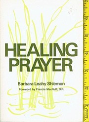 Cover of Healing prayer by Barbara Leahy Shlemon