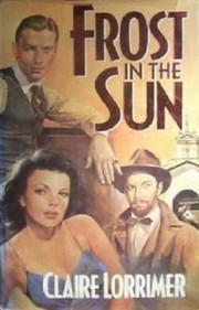 Front cover of Frost in the Sun by Claire Lorrimer