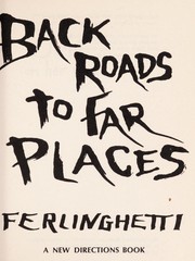 Cover of Back roads to far places by Lawrence Ferlinghetti