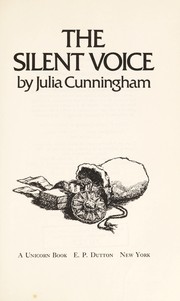 Cover of The silent voice by Julia Cunningham