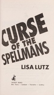 Front cover of Curse of the Spellmans by Lisa Lutz