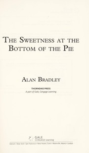 Front cover of The Sweetness at the Bottom of the Pie by Alan Bradley