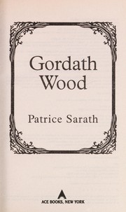 Front cover of Gordath Wood by Patrice Sarath