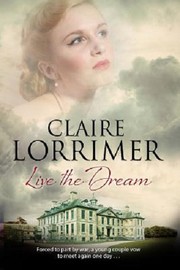 Front cover of Live the Dream by Claire Lorrimer