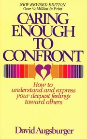 Front cover of Caring Enough to Confront the Love-Fight by David Augsburger