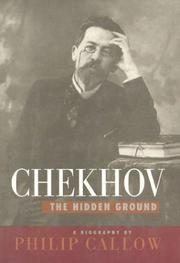 Cover of Chekhov, the hidden ground by Callow, Philip.
