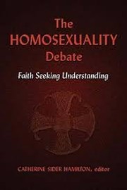 Front cover of The homosexuality debate by Catherine Sider Hamilton
