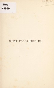 Cover of What foods feed us by Eustace Miles
