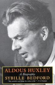 Front cover of Aldous Huxley, A Biography by Sybille Bedford