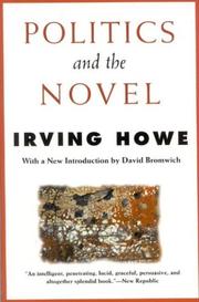 Front cover of Politics and the novel by Irving Howe