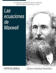 Front cover of Las ecuaciones de Maxwell by Pedro Gómez-Esteban González