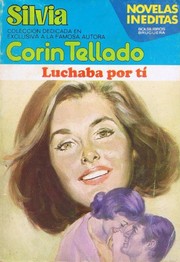 Front cover of Luchaba por ti by Corín Tellado