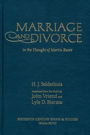 Cover of Marriage and divorce in the thought of Martin Bucer by H. J Selderhuis