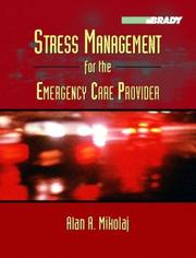 Front cover of Stress Management for the Emergency Care Provider by Alan A. Mikolaj
