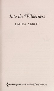 Cover of Into the Wilderness by Laura Abbot